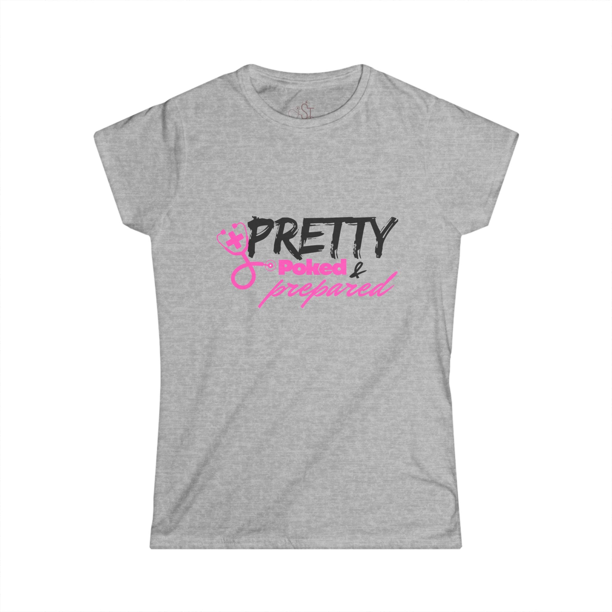 Women's Tee - Pretty Poked and Prepared for Medical Baddies