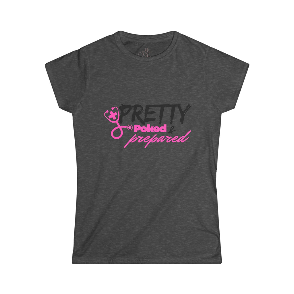 Women's Tee - Pretty Poked and Prepared for Medical Baddies