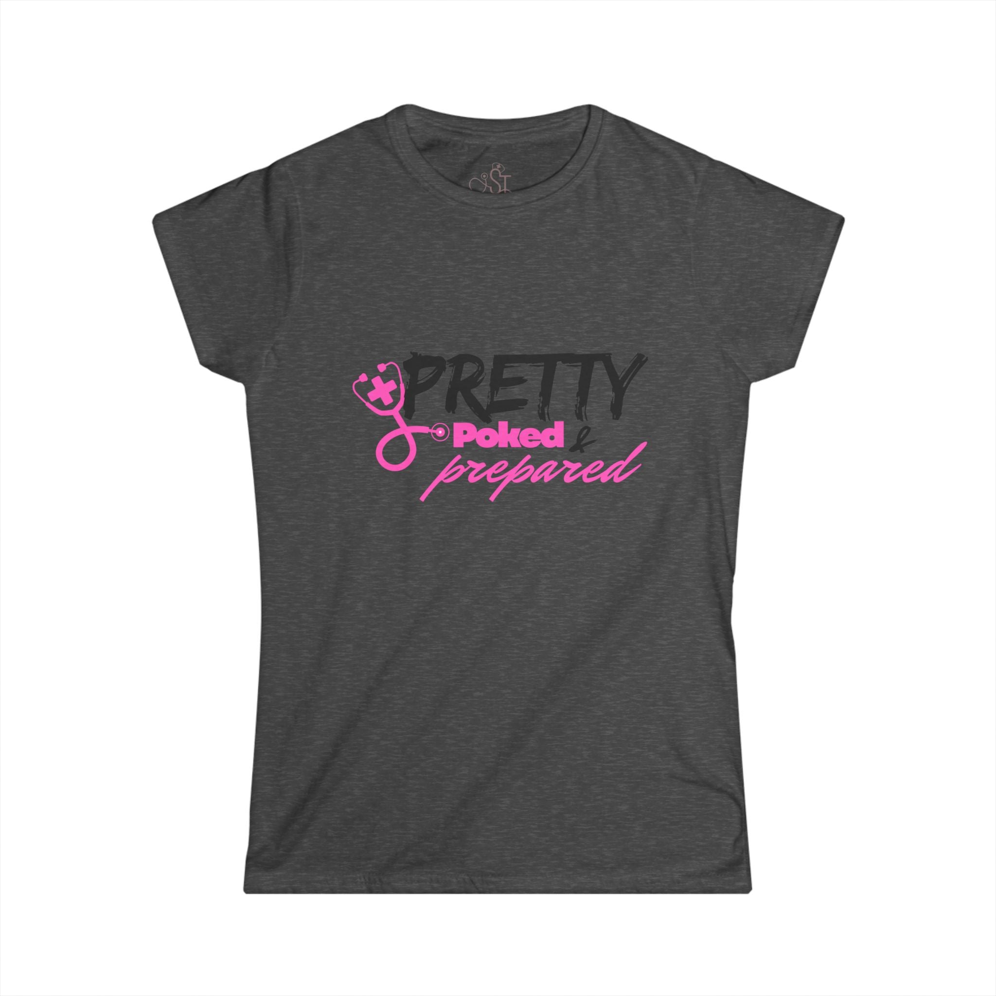 Women's Tee - Pretty Poked and Prepared for Medical Baddies